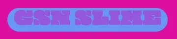 GSN SLIME